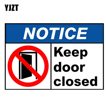 YJZT 17.4 CM×11.5 CM Kapıyı Kapalı Tutun Uyarı Çıkartması Uyarı PVC Araba Çıkartmaları 12C-0037